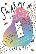 Cover: Swarms, Viral Writing, and the Local - Princeton University Press