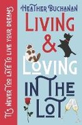 Cover: Living and Loving In The Lot - Spellbound Books