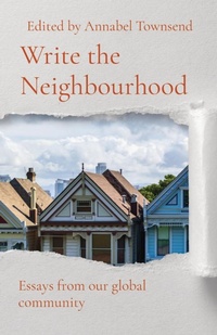 Enlarge image Cover: Write the Neighbourhood - Penny University Press