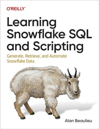 Enlarge image Cover: Learning Snowflake SQL and Scripting - O'Reilly