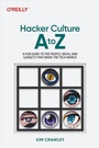 Cover: Hacker Culture A to Z - O'Reilly