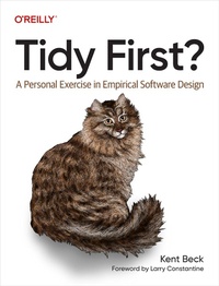 Enlarge image Cover: Tidy First? - O'Reilly