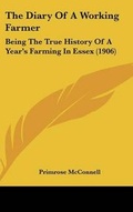 Cover: The Diary Of A Working Farmer - Kessinger Publishing
