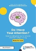 Bild: Do I Have Your Attention? Understanding Memory Constraints and Maximizing Learning - Routledge