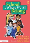 Cover: School is Where We All Belong: A Story About Building a Sense of Belonging Outside of Home - Routledge