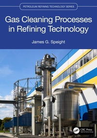 Enlarge image Cover: Gas Cleaning Processes in Refining Technology - CRC Press