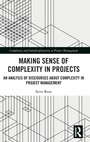 Cover: Making Sense of Complexity in Projects - Routledge