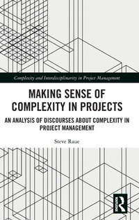 Enlarge image Cover: Making Sense of Complexity in Projects - Routledge