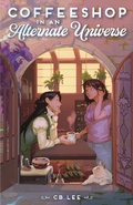 Cover: Coffeeshop in an Alternate Universe - St Martin's Press