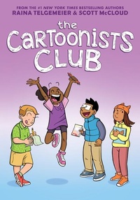Abbildung von: The Cartoonists Club: A Graphic Novel - Graphix