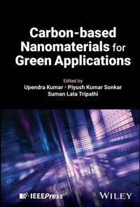 Enlarge image Cover: Carbon-based Nanomaterials for Green Applications - Wiley-IEEE Press