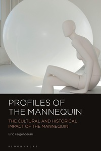 Abbildung von: Profiles of the Mannequin - Bloomsbury Visual Arts