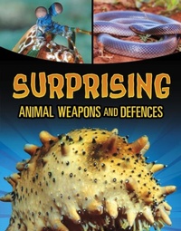Enlarge image Cover: Surprising Animal Weapons and Defences - Raintree