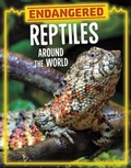 Cover: Endangered Reptiles Around the World - Raintree