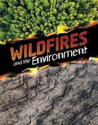 Enlarge image Cover: Wildfires and the Environment - Raintree