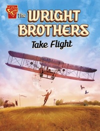Abbildung von: The Wright Brothers Take Flight - Raintree