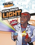 Cover: Exploring Light in Max Axiom's Lab - Raintree