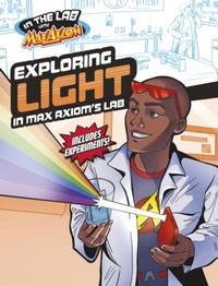 Abbildung von: Exploring Light in Max Axiom's Lab - Raintree