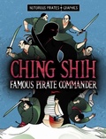 Cover: Ching Shih, Famous Pirate Commander - Raintree