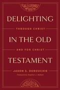 Cover: Delighting in the Old Testament - Crossway