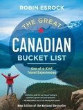Abbildung von: The Great Canadian Bucket List - Dundurn Press