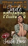 Cover: Wylder's Jade Princess - Wild Rose Press