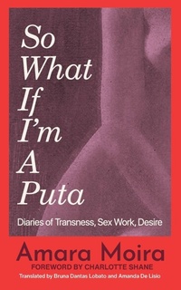 Enlarge image Cover: (So What) If I'm a Puta? - Feminist Press at The City University of New York