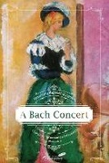Cover: A Bach Concert - Center for Romanian Studies