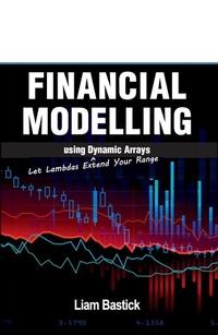 Enlarge image Cover: Financial Modelling using Dynamic Arrays - Holy Macro! Books