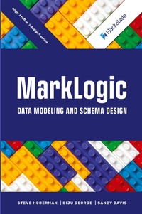 Enlarge image Cover: MarkLogic Data Modeling and Schema Design - Technics Publications
