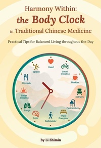Abbildung von: Harmony Within: the Body Clock in Traditional Chinese Medicine - Shanghai Press