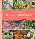 Cover: The Texas Native Plant Primer - Timber Press