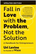 Cover: Fall in Love with the Problem, Not the Solution - Matt Holt Books