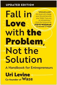 Enlarge image Cover: Fall in Love with the Problem, Not the Solution - Matt Holt Books
