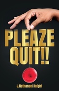 Cover: Pleaze Quit!! - Xulon Press