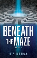Cover: Beneath the Maze - Xulon Press