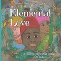 Cover: Elemental Love - Gov't of Canada Libraries & Archives