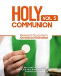 Cover: Holy Communion, Vol. 5 - Rev. Prof. Peter Pryce, PhD