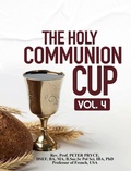 Cover: The Holy Communion Cup - Rev. Prof. Peter Pryce, PhD