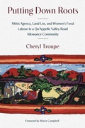 Cover: Putting Down Roots - University of Manitoba Press