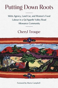 Enlarge image Cover: Putting Down Roots - University of Manitoba Press