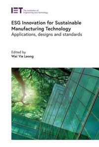 Abbildung von: ESG Innovation for Sustainable Manufacturing Technology - Institution of Engineering and Technology