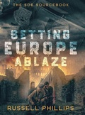 Cover: Setting Europe Ablaze - Shilka Publishing