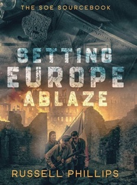 Enlarge image Cover: Setting Europe Ablaze - Shilka Publishing
