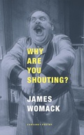 Cover: Why Are You Shouting? - Carcanet Poetry