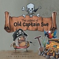 Cover: The Legend of Old Captain Sue - Andrews UK Limited