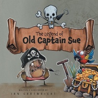 Enlarge image Cover: The Legend of Old Captain Sue - Andrews UK Limited