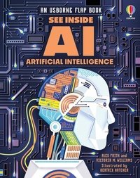 Enlarge image Cover: See Inside Artificial Intelligence - Usborne Publishing Ltd