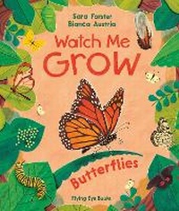 Enlarge image Cover: Watch Me Grow: Butterflies (Library Edition) - Flying Eye Books