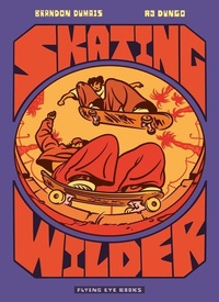Enlarge image Cover: Skating Wilder (Library Edition) - Flying Eye Books